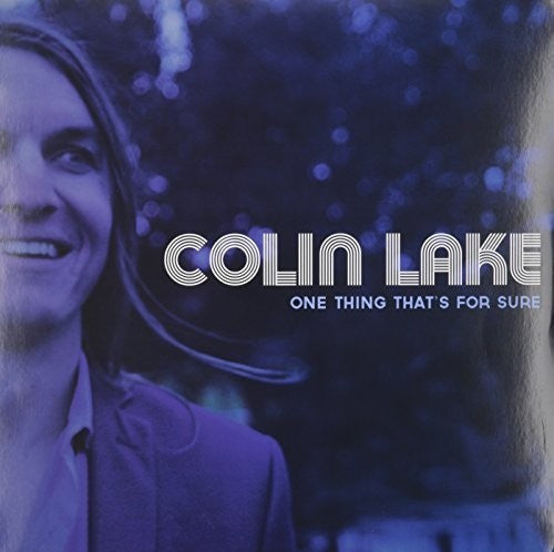 Colin Lake - One Thing That's for Sure [ Vinyl ]