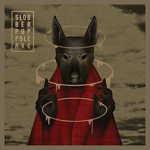 Slobber Pup - Pole Axe [ Vinyl ]