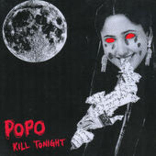 Po Po - Kill Tonight [ Vinyl ]