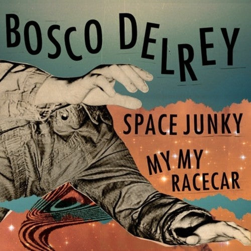 Bosco Delrey - Space Junky / My My Racecar [ Vinyl ]