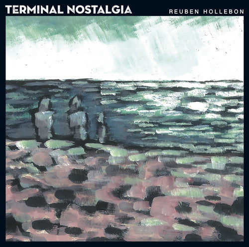 Reuben Hollebon - Terminal Nostalgia [ Vinyl ]