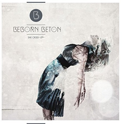 Beborn Beton - She Cried [ Vinyl ]