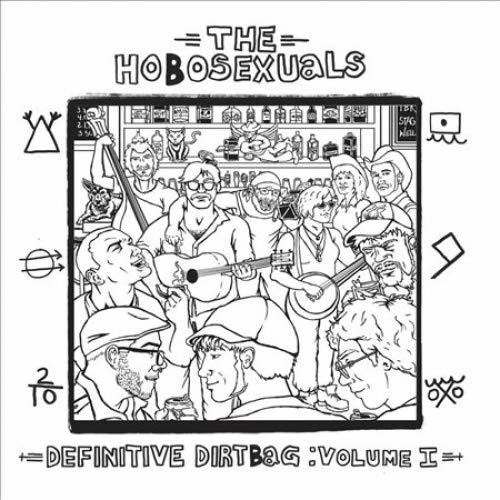 Hobosexuals - Definitive Dirtbag: 1 [ Vinyl ]
