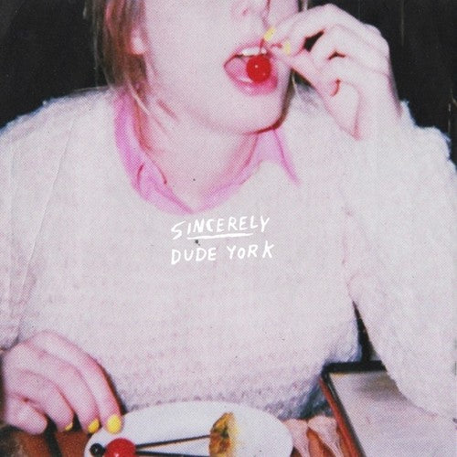 Dude York - Sincerely [ Vinyl ]