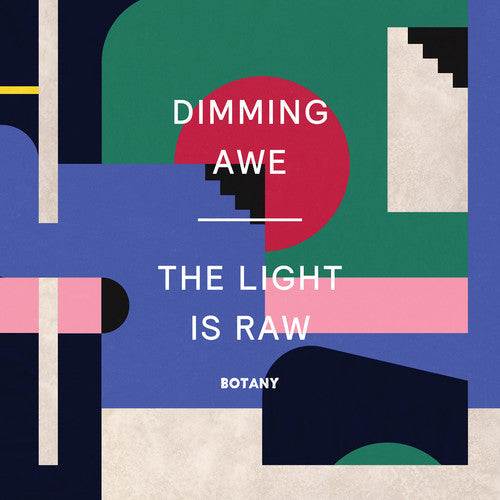 Botany - Dimming Awe, The Light Is Raw [ Vinyl ]