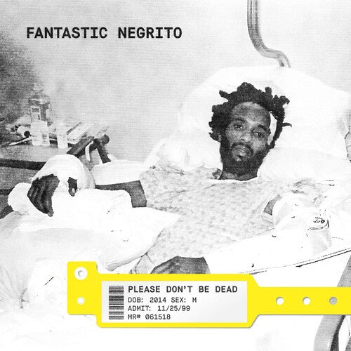 Fantastic Negrito - Please Don't Be Dead [ Vinyl ]
