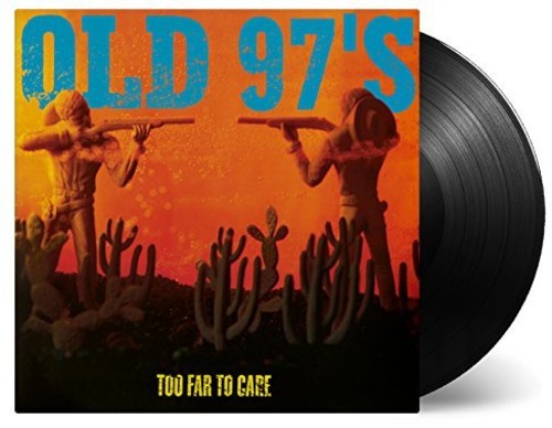 Old 97's - Too Far To Care [ Vinyl ]