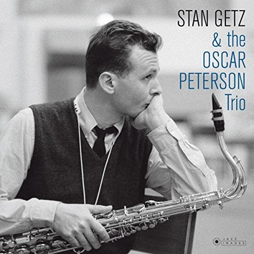 Stan Getz - Stan Getz & The Oscar Peterson Trio (Cover Photo By Jean-PierreLeloir) [ Vinyl ]