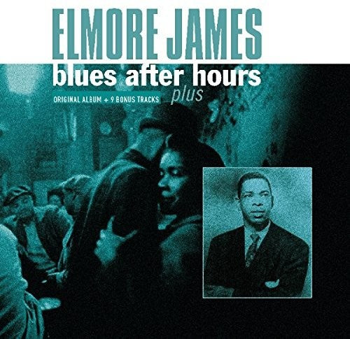 Elmore James - Blues After Hours Plus + 9 Bonus Tracks [ Vinyl ]