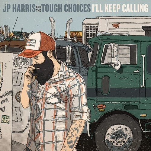 JP Harris & The Tough Choices - I'll Keep Calling [ Vinyl ]