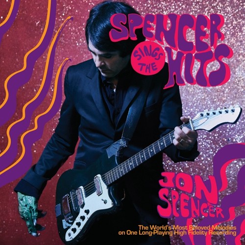 Jon Spencer - Spencer Sings the Hits! [ Vinyl ]