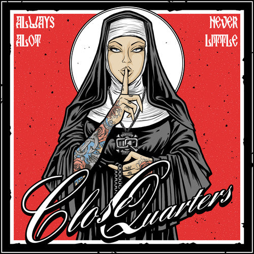 Close Quarters - Always A Lot Never Little [ Vinyl ]