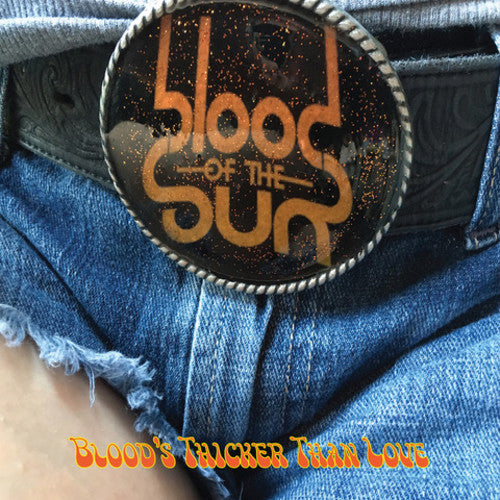 Blood of the Sun - Blood's Thicker Than Love [ Vinyl ]