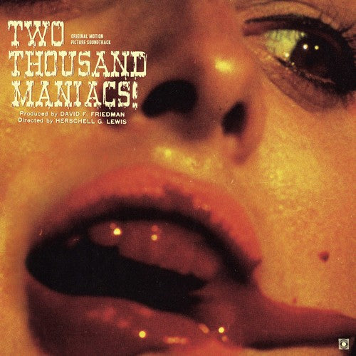 Herschell Gordon Lewis - Two Thousand Maniacs! (Original Motion Picture Soundtrack) [ Vinyl ]