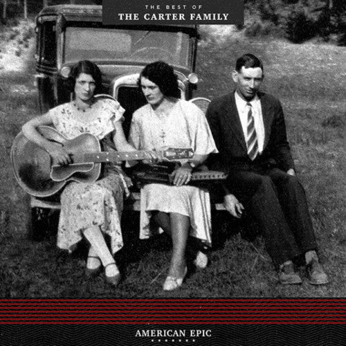 The Carter Family - American Epic: The Best Of The Carter Family [ Vinyl ]