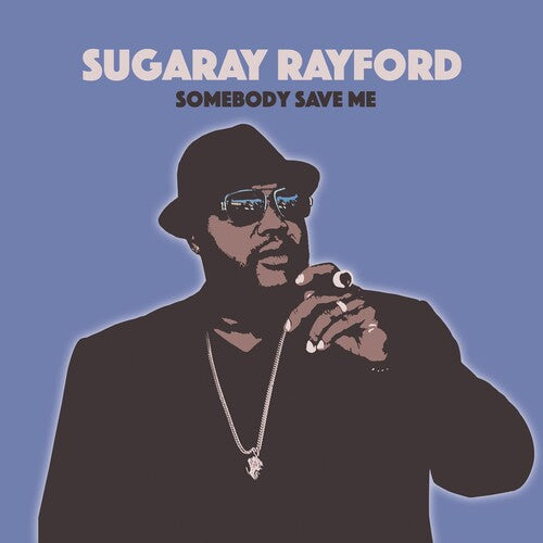 Sugaray Rayford - Somebody Save Me [ Vinyl ]