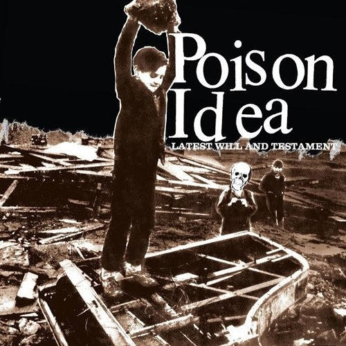 Poison Idea - Latest Will and Testament [ Vinyl ]