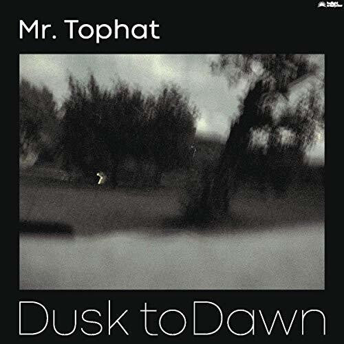 Mr Tophat - Dusk To Dawn Part III [ Vinyl ]