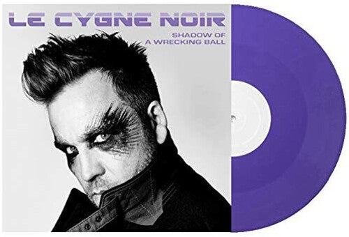 Le Cygne Noir - Shadow Of A Wrecking Ball [ Vinyl ]
