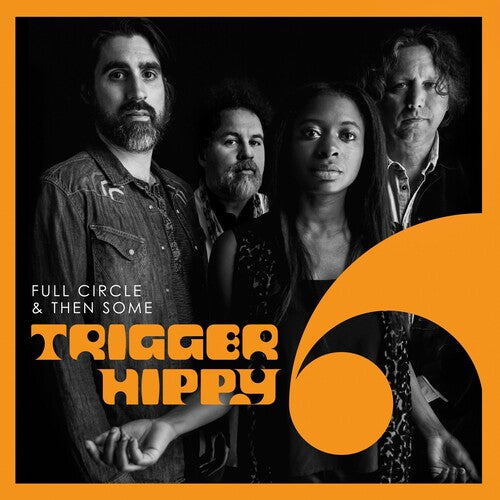 Trigger Hippy - Full Circle And Then Some [ Vinyl ]