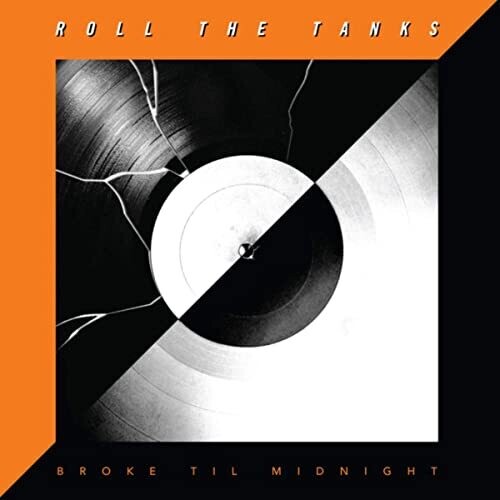 Roll the Tanks - Broke Til Midnight [ Vinyl ]