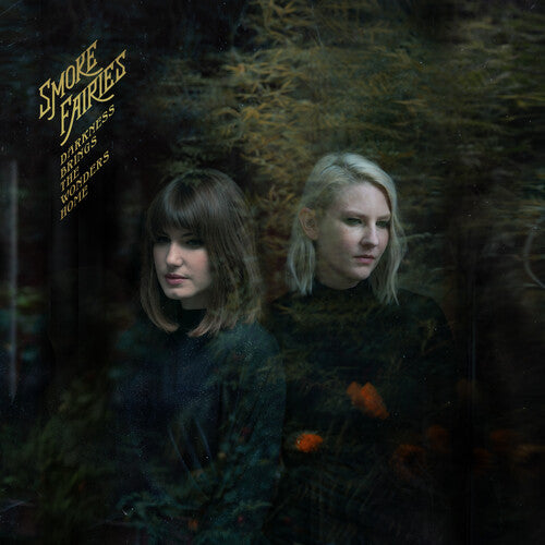 Smoke Fairies - Darkness Brings The Wonders Home [ Vinyl ]