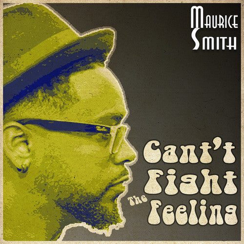 Maurice Smith - Can't Fight The Feeling [ Vinyl ]