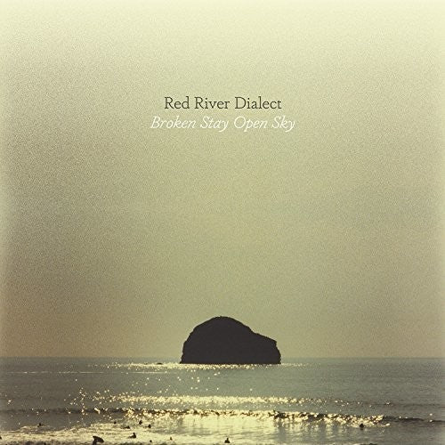 Red River Dialect - Broken Stay Open Sky [ Vinyl ]
