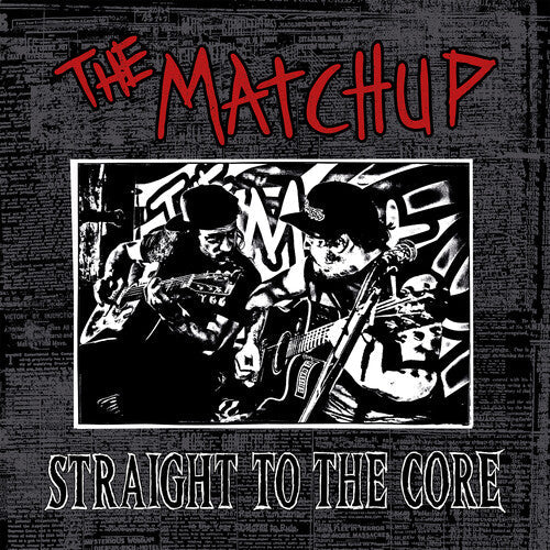 Matchup - Straight To The Core [ Vinyl ]