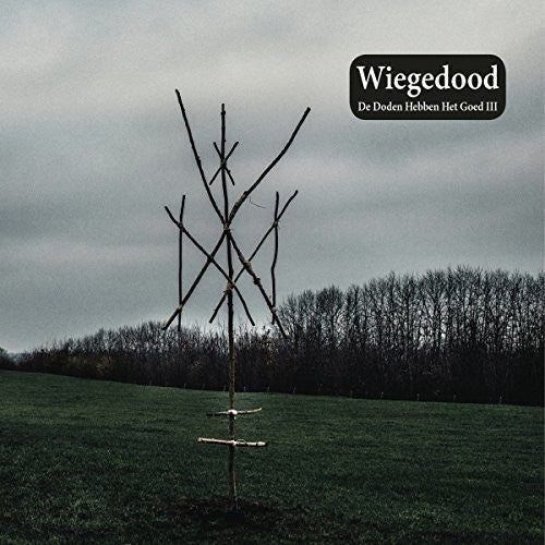 Wiegedood - De Doden Hebben Het Goed Iii [ Vinyl ]