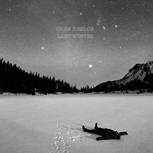 Greg Keelor - Last Winter [ Vinyl ]
