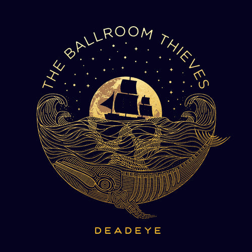 The Ballroom Thieves - Deadeye [ Vinyl ]