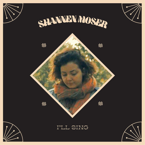 Shannen Moser - I'll Sing [ Vinyl ]