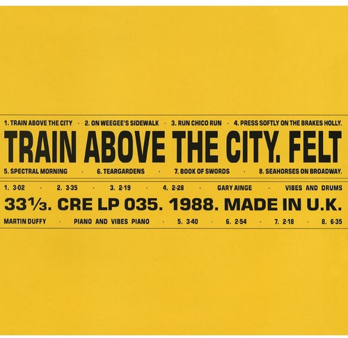Felt - Train Above The City [ Vinyl ]