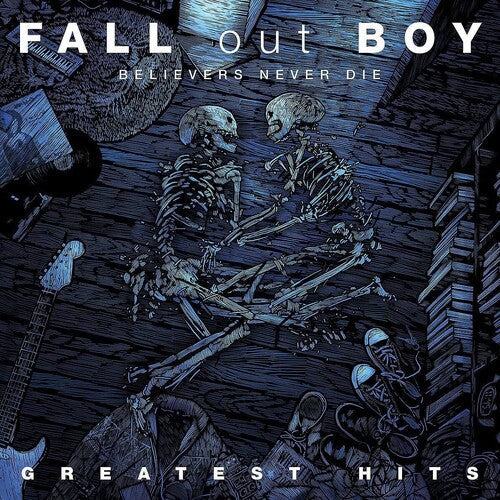 Fall Out Boy - Believers Never Die, Greatest Hits [2LP] [ Vinyl ]