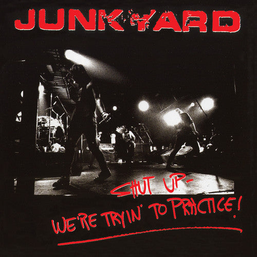 Junkyard - Shut Up - We'Re Tryin' To Practice [ Vinyl ]