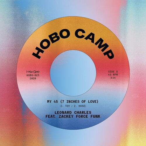 Leonard Charles - My 45 (7 Inches Of Love) Feat. Zackey Force Funk [ Vinyl ]