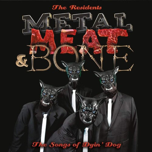 The Residents - Metal Meat & Bone: The Songs Of Dyin' Dog [ Vinyl ]