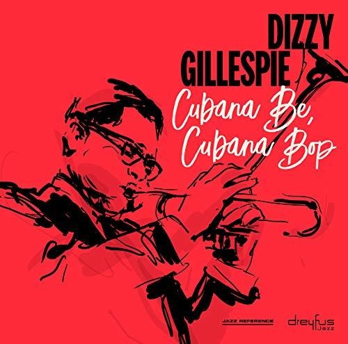 Dizzy Gillespie - Cubana Be Cubana Bop [ Vinyl ]