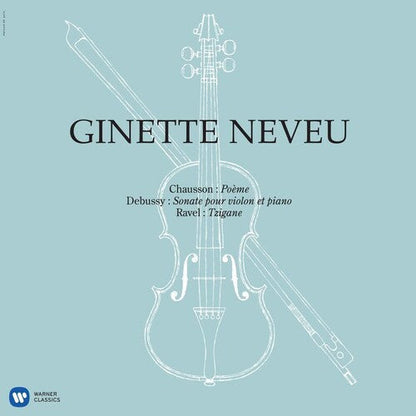 Ginette Neveu - Chausson: Poeme, Debussy: Violin Sonata, Ravel: Tzigane [ Vinyl ]