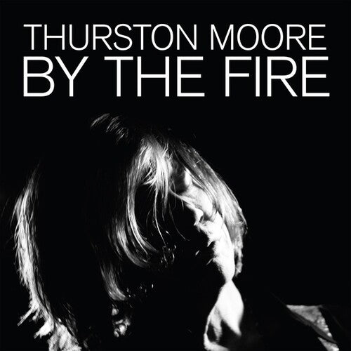 Thurston Moore - By The Fire [ Vinyl ]