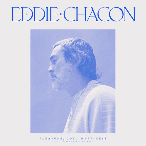Eddie Chacon - Pleasure, Joy And Happiness [ Vinyl ]