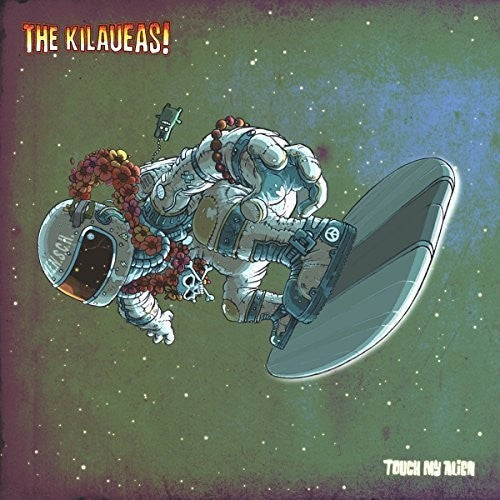 Kilaueaus - Touch My Alien [ Vinyl ]