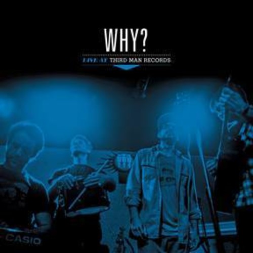 Why? - Live At Third Man Records [ Vinyl ]