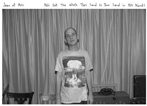 Joan of Arc - He's Got The Whole This Land Is Your Land In His [ Vinyl ]