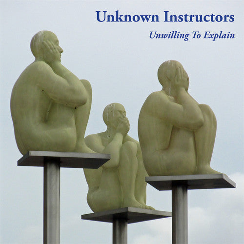 Unknown Instructors - Unwilling To Explain [ Vinyl ]