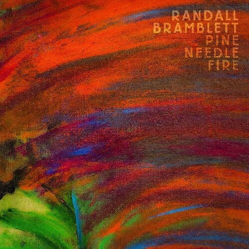 Randall Bramblett - Pine Needle Fire [ Vinyl ]