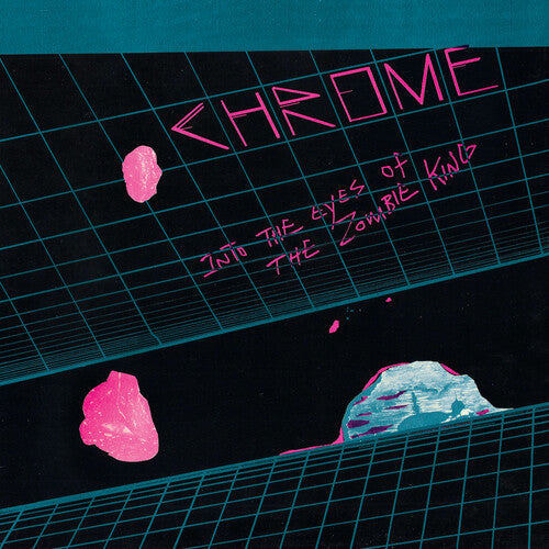 Chrome - Into The Eyes Of The Zombie King [ Vinyl ]