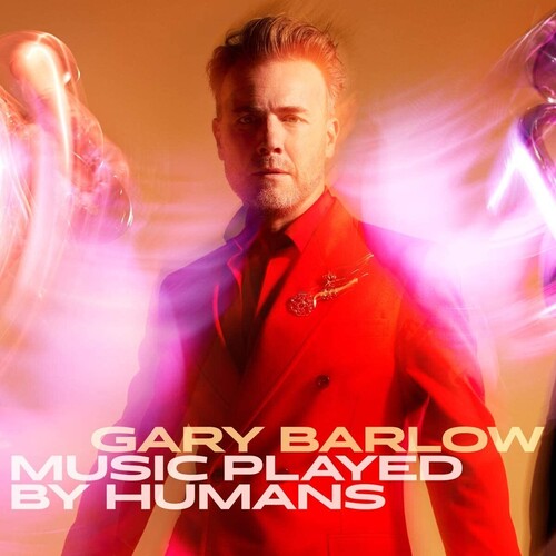 Gary Barlow - Music Played By Humans [Heavyweight Gatefold Red Colored Vinyl] [ Vinyl ]