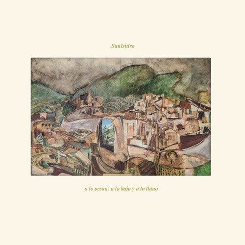 Sanisidro - A Lo Pesau, A Lo Bajo Y A Lo Llano [ Vinyl ]